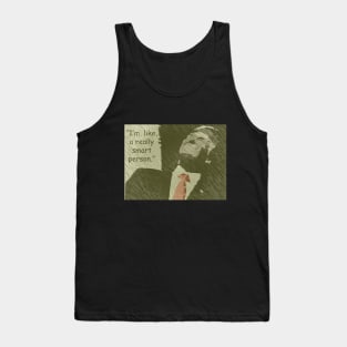 Really Smart Person Tank Top